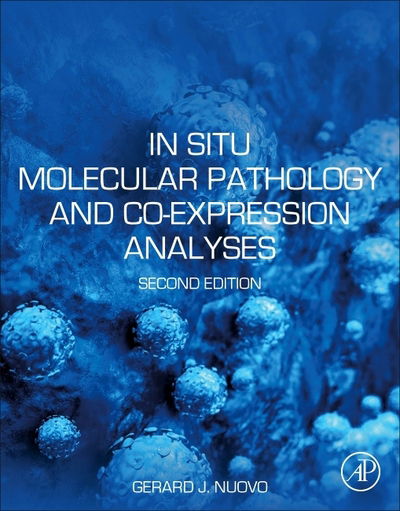 Cover for Nuovo, Gerard J. (Ohio State University Medical Center, Columbus, OH, USA) · In Situ Molecular Pathology and Co-expression Analyses (Paperback Book) (2020)