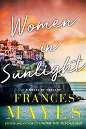 Cover for Frances Mayes · Women in Sunlight (Paperback Bog) (2018)