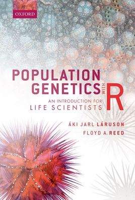 Cover for Laruson, Aki Jarl (Postdoctoral Researcher, Postdoctoral Researcher, Department of Natural Resources, Cornell University, USA) · Population Genetics with R: An Introduction for Life Scientists (Innbunden bok) (2021)