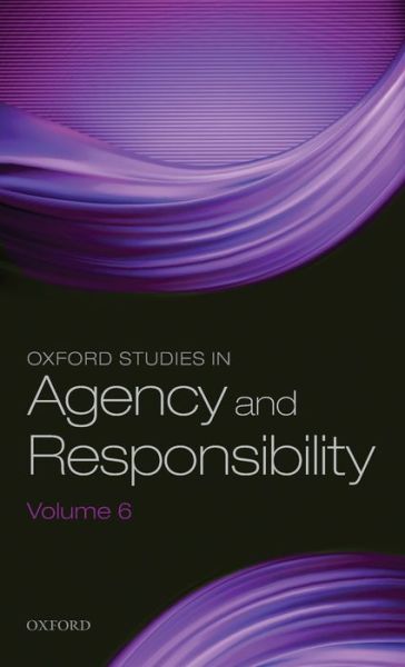 Cover for David Shoemaker · Oxford Studies in Agency and Responsibility Volume 6 - Oxford Studies in Agency and Responsibility (Hardcover Book) (2019)
