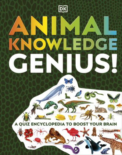 Cover for Dk · Animal Knowledge Genius!: A Quiz Encyclopedia to Boost Your Brain - DK Knowledge Genius (Innbunden bok) (2021)