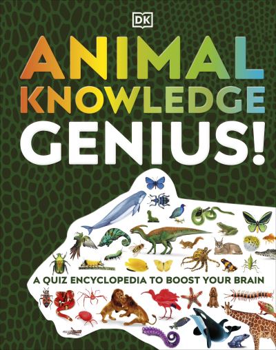 Cover for Dk · Animal Knowledge Genius!: A Quiz Encyclopedia to Boost Your Brain - DK Knowledge Genius (Gebundenes Buch) (2021)