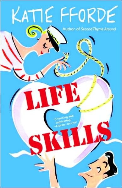 Cover for Katie Fforde · Life Skills (Taschenbuch) [First edition] (2004)