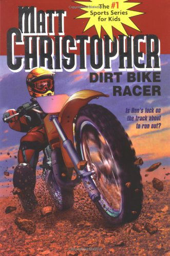 Cover for Matt Christopher · Dirt Bike Racer (Paperback Book) [Reprint edition] (1986)