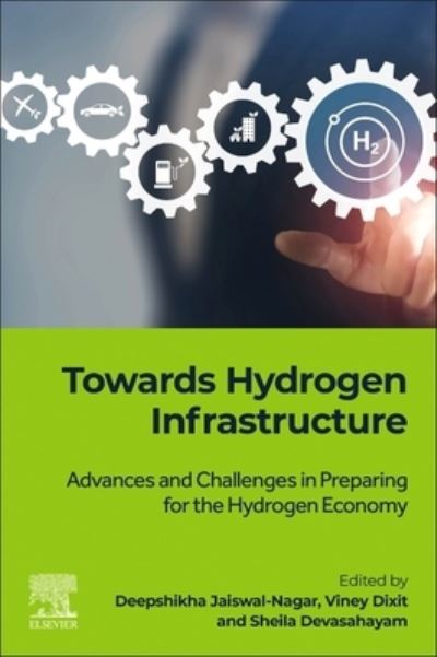Cover for Towards Hydrogen Infrastructure: Advances and Challenges in Preparing for the Hydrogen Economy (Paperback Book) (2023)
