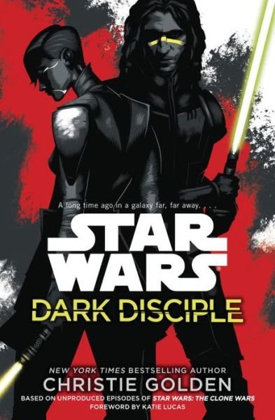 Cover for Christie Golden · Star Wars: Dark Disciple (Innbunden bok) (2015)