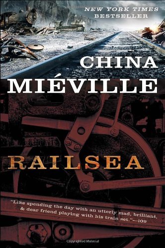 Cover for China Mieville · Railsea (Paperback Bog) [Reprint edition] (2013)