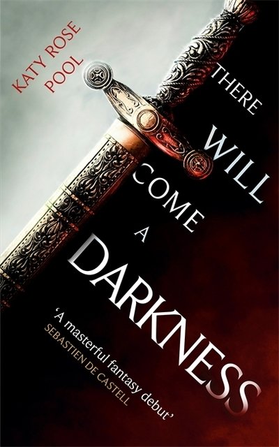 Cover for Katy Rose Pool · There Will Come a Darkness: Book One of The Age of Darkness - Age of Darkness (Paperback Bog) (2020)