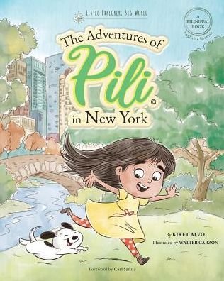 Cover for Kike Calvo · The Adventures of Pili in New York. Dual Language Books for Children ( Bilingual English - Spanish ) Cuento en espanol: Little Explorer, Big World (Pocketbok) (2019)