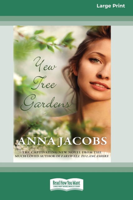 Cover for Anna Jacobs · Yew Tree Gardens (16pt Large Print Edition) (Paperback Book) (2019)