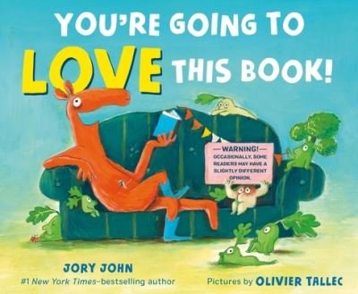 Cover for Jory John · You're Going to Love This Book! (Gebundenes Buch) (2024)