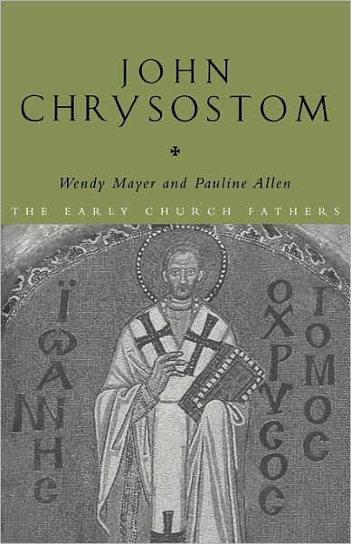 Cover for Pauline Allen · John Chrysostom - The Early Church Fathers (Taschenbuch) (1999)