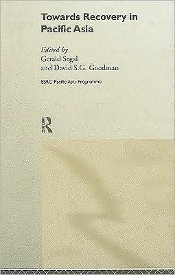 Cover for Gerald Segal · Towards Recovery in Pacific Asia (Hardcover bog) (1999)
