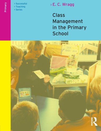 Cover for Wragg, E. C. (formerly University of Exeter, UK) · Class Management in the Primary School (Pocketbok) (2001)