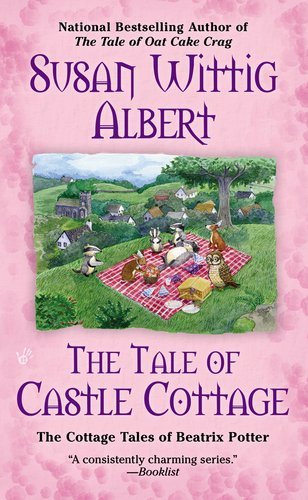 Cover for Susan Wittig Albert · The Tale of Castle Cottage (The Cottage Tales of Beatrix P) (Paperback Book) [Reprint edition] (2012)