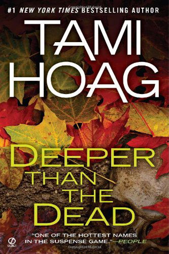 Cover for Tami Hoag · Deeper Than the Dead (Deeper Than the Dead, Book 1) (Paperback Book) [Reprint edition] (2010)