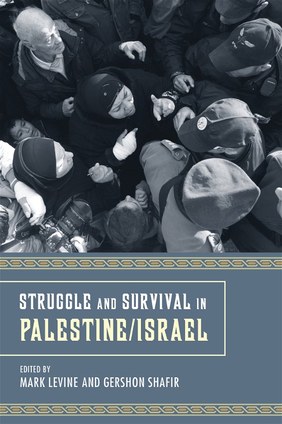 Cover for Mark Levine · Struggle and Survival in Palestine / Israel (Pocketbok) (2012)