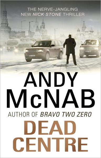 Cover for Andy McNab · Dead Centre (Pocketbok) (2012)