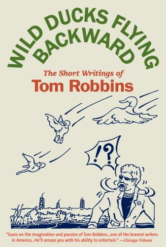 Cover for Tom Robbins · Wild Ducks Flying Backward (Paperback Book) [Reprint edition] (2006)