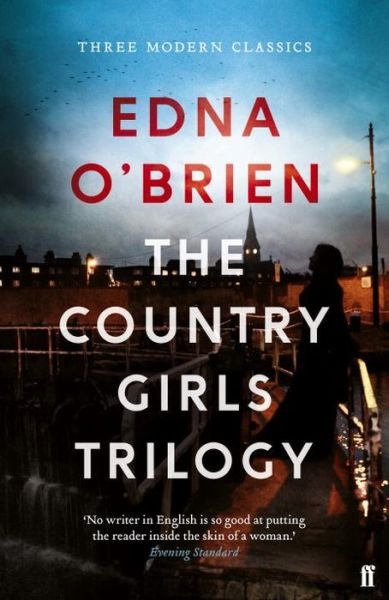 Cover for Edna O'Brien · The Country Girls Trilogy: The Country Girls; The Lonely Girl; Girls in their Married Bliss (Taschenbuch) [Main edition] (2017)