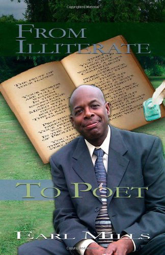 Cover for Earl Mills · From Illiterateto Poet (Paperback Book) (2011)