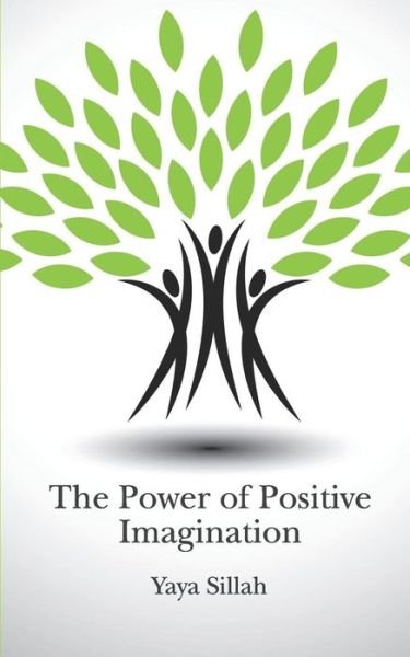 Cover for Yaya Sillah · The Power of Positive Imagination (Paperback Bog) (2017)