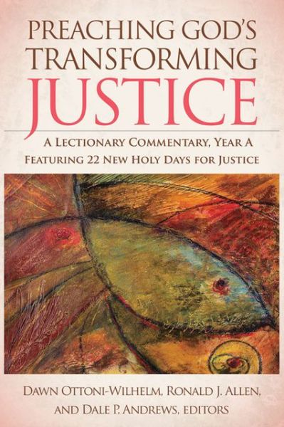 Cover for Ronald J Allen · Preaching God's Transforming Justice: a Lectionary Commentary, Year a (Hardcover Book) (2013)