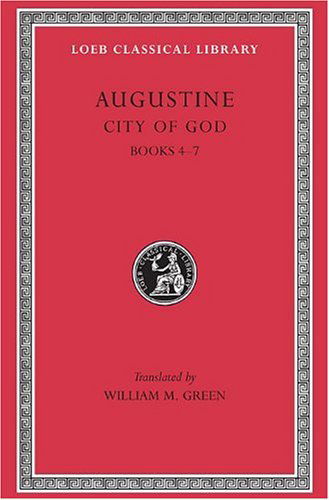 Cover for Augustine · City of God, Volume II: Books 4–7 - Loeb Classical Library (Innbunden bok) [Abridged edition] (1963)