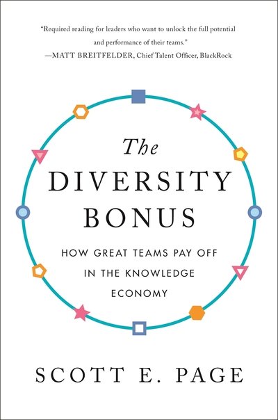 The Diversity Bonus: How Great Teams Pay Off in the Knowledge Economy - Our Compelling Interests - Scott Page - Bøker - Princeton University Press - 9780691191539 - 26. mars 2019