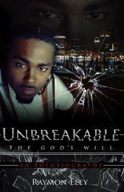 Cover for Raymon Eley · Unbreakable (Paperback Bog) (2016)