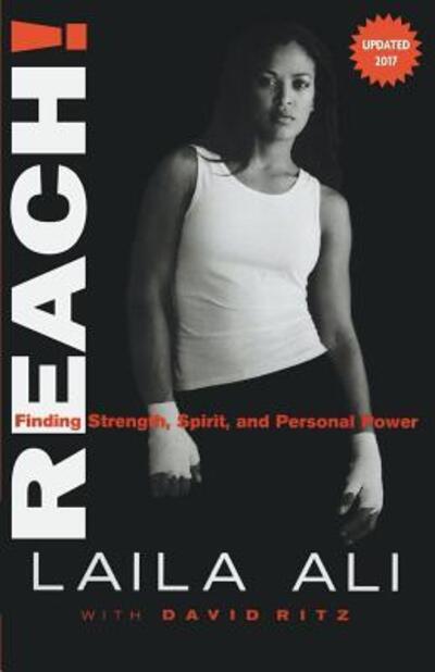 Cover for Laila Ali · Reach! Finding Strength, Spirit and Personal Power (Paperback Book) (2017)