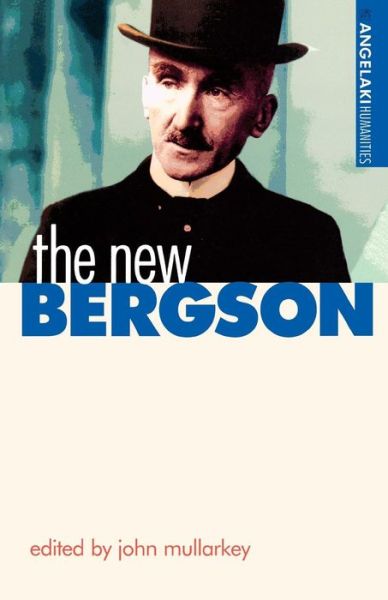 Cover for John Mullarkey · The New Bergson (Revised) (Paperback Book) (2006)