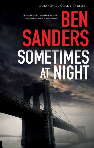 Cover for Ben Sanders · Sometimes at Night - A Marshall Grade mystery (Hardcover bog) [Main edition] (2021)