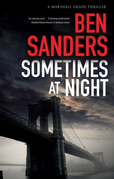 Cover for Ben Sanders · Sometimes at Night - A Marshall Grade mystery (Hardcover Book) [Main edition] (2021)