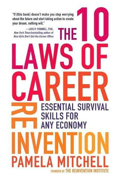 Cover for Pamela Mitchell · The 10 Laws of Career Reinvention: Essential Survival Skills for Any Economy (Paperback Book) (2011)