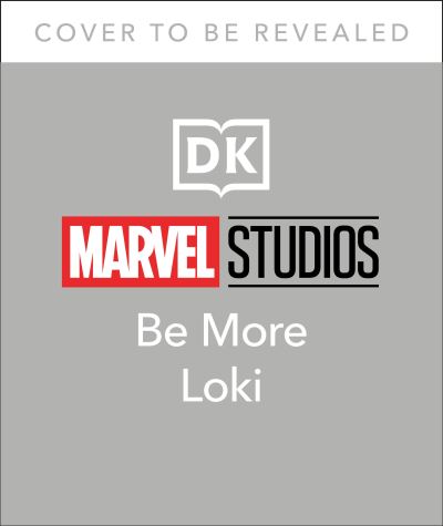 Cover for Glenn Dakin · Marvel Studios Be More Loki: Alternative Thinking From the God of Mischief - Be More (Hardcover Book) (2022)