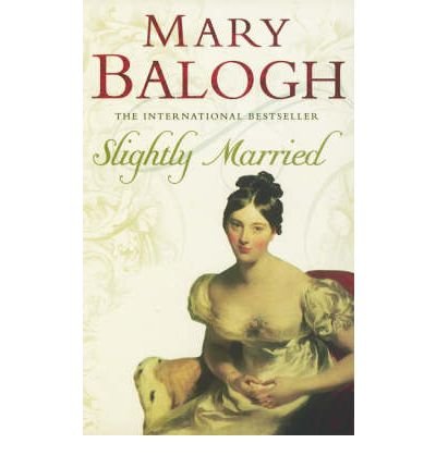 Cover for Mary Balogh · Slightly Married: Number 3 in series - Bedwyn Series (Paperback Book) (2007)