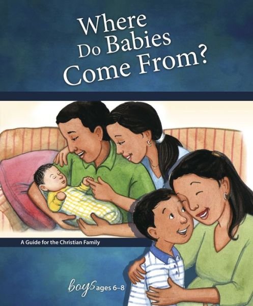 Cover for Ruth Hummel · Where Do Babies Come From?: For Boys Ages 6-8 - Learning About Sex (Inbunden Bok) (2020)