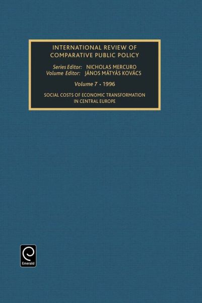 Cover for Social Costs of Economic Transformation in Central Europe - International Review of Comparative Public Policy (Hardcover Book) (1996)