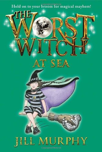 Cover for Jill Murphy · The Worst Witch at Sea (Paperback Book) [Reprint edition] (2014)