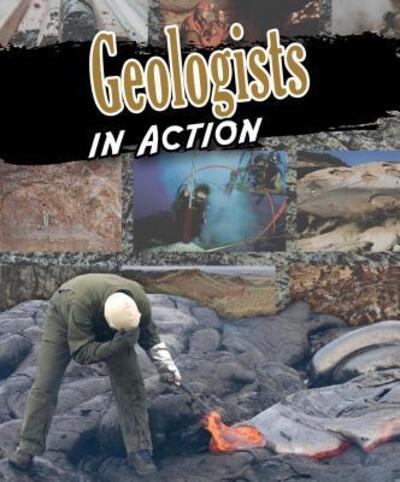 Cover for James Bow · Geologists in Action (Gebundenes Buch) (2018)