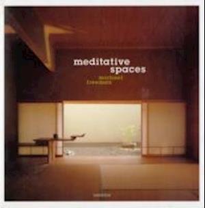 Cover for Michael Freeman · Meditative Spaces (Inbunden Bok) (2005)