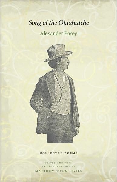 Cover for Alexander Posey · Song of the Oktahutche: Collected Poems (Paperback Book) [Annotated edition] (2008)
