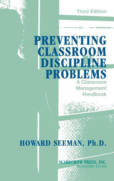 Cover for Howard Seeman · Preventing Classroom Discipline Problems: A Guide for Educators (Hardcover Book) (1999)