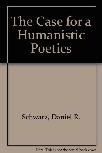 Cover for Schwarz · Case Humanistic Poetics Pb (Book) (1991)