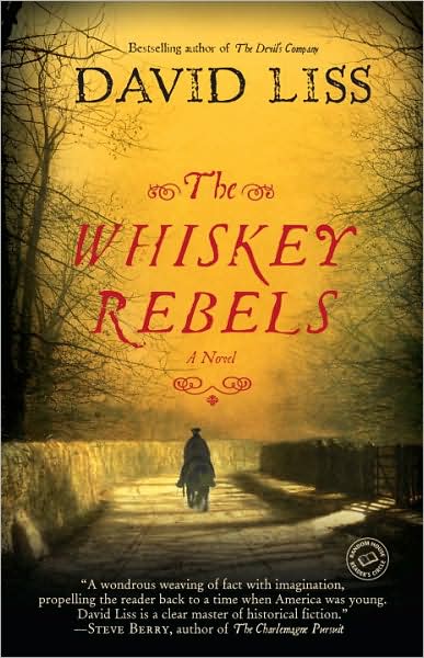 Cover for David Liss · The Whiskey Rebels (Paperback Book) (2009)