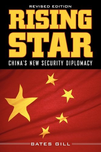 Cover for Bates Gill · Rising Star: China's New Security Diplomacy (Paperback Bog) [Second edition] (2010)