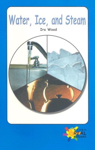 Cover for Ira Wood · Water, Ice, and Steam (Real Readers Series: Level Blue) (Paperback Book) (2003)