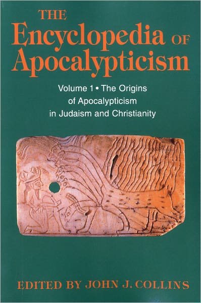 Cover for Stephen Stein · Encyclopedia of Apocalypticism: Volume One: the Origins of Apocalypticism in Judaism and Christianity (Paperback Book) [Annotated edition] (2000)