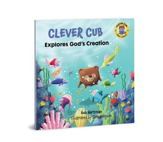 Cover for Bob Hartman · Clever Cub Explores Gods Creat - Clever Cub Bible Stories (Paperback Bog) (2021)